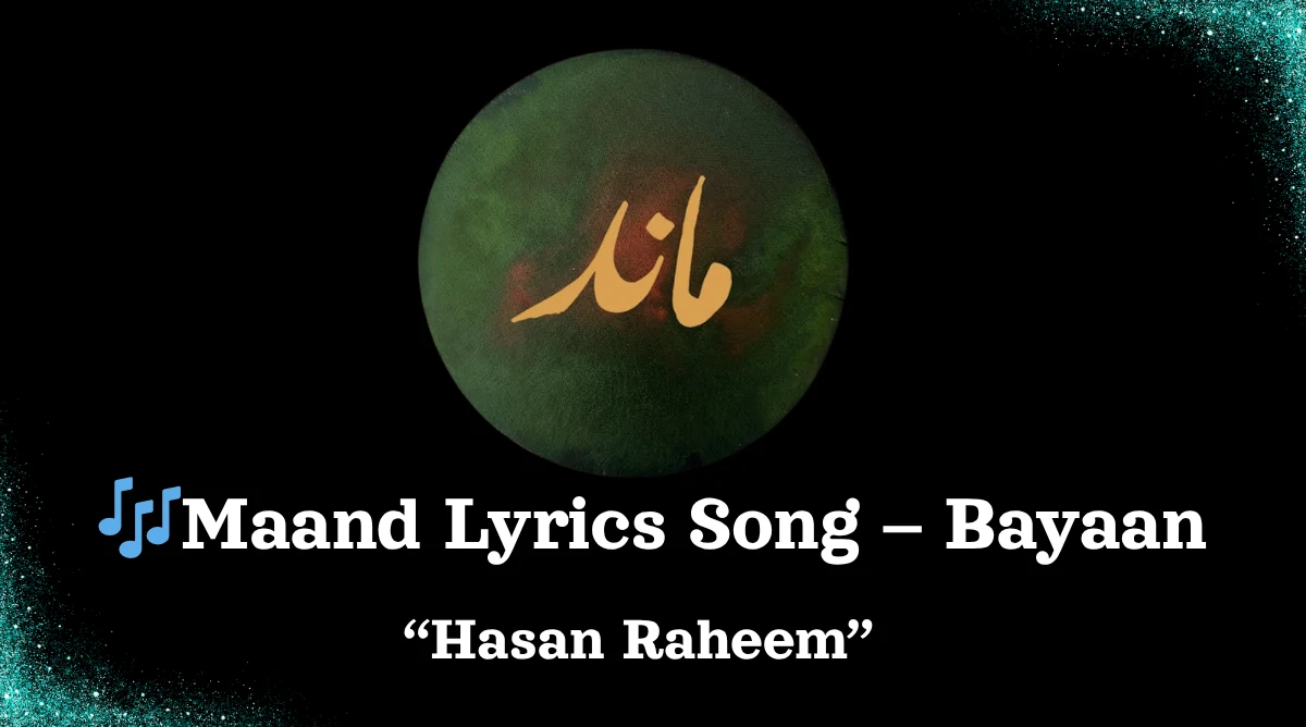 Maand Lyrics – Bayaan Hasan Raheem Thumbnail images